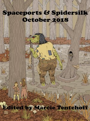 cover image of Spaceports & Spidersilk October 2018